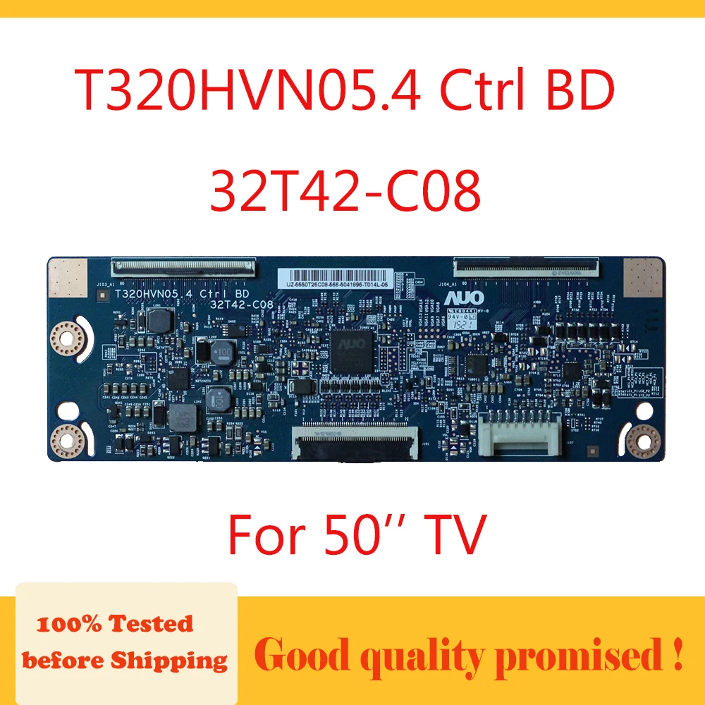 

Tcon Board T320HVN05.4 Ctrl BD 32T42-C08 50'' Logic Board for 50 Inch TV Replacement Board Free Shipping T320HVN05.4 32T42 C08