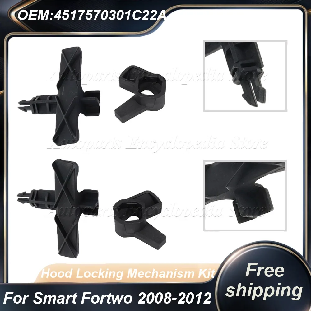 A4517570201 New Hood Locking Mechanism Kit A4517570101 For Smart Fortwo 2008-2012 4517570301C22A 4517570401C22A