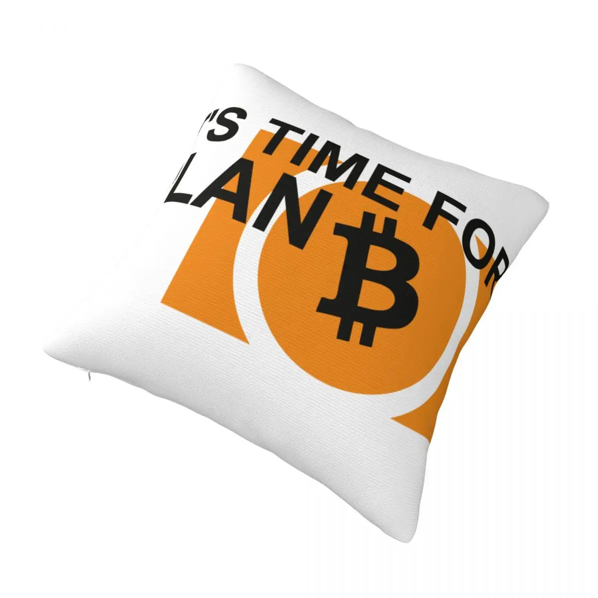 It's Time For Plan B Bitcoin Square Pillow Case for Sofa Throw Pillow