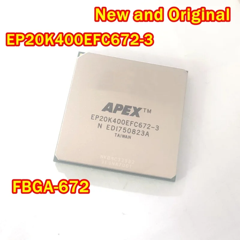 

New and Original EP20K400EFC672-3 FBGA-672 Programmable Logic Device Family Embedded Processor