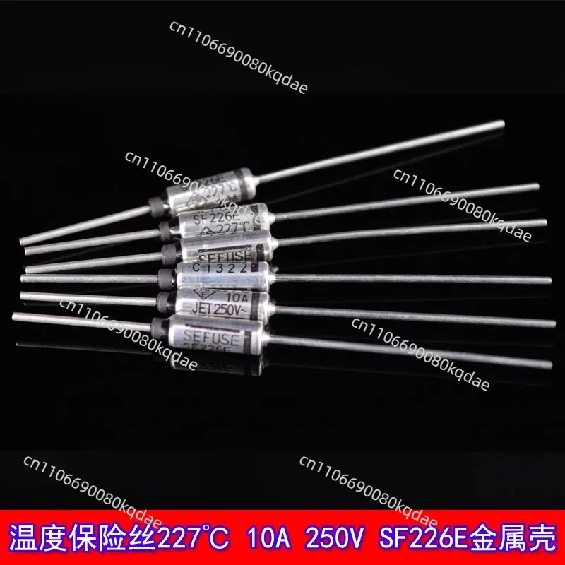 200Pcs Thermal Protection Component SF226E 10A 250V 227°C Metal Housing Temperature Sensing Element