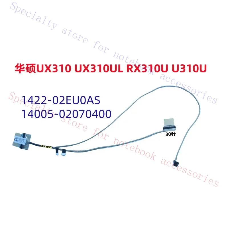 for ASUS UX310 UX310UL RX310U U310U LCD Screen Cable 30 Pin 1422-02EU0AS Video Flex Ribbon Connector Replacement Part