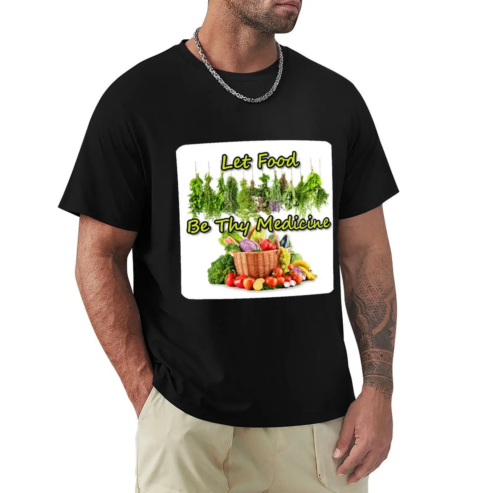 

Let Food Be Thy Medicine T-Shirt oversizeds cotton graphic tees man clothes blanks shirts men graphic