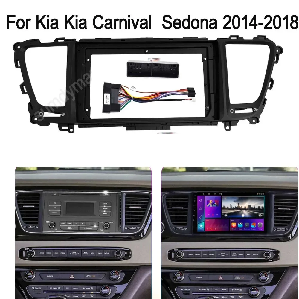 9 inch 2 Din Car Radio Fascia Frame For KIA Sedona Carnival 2014-2018 big screen 2 Din android Car Radio Fascia frame