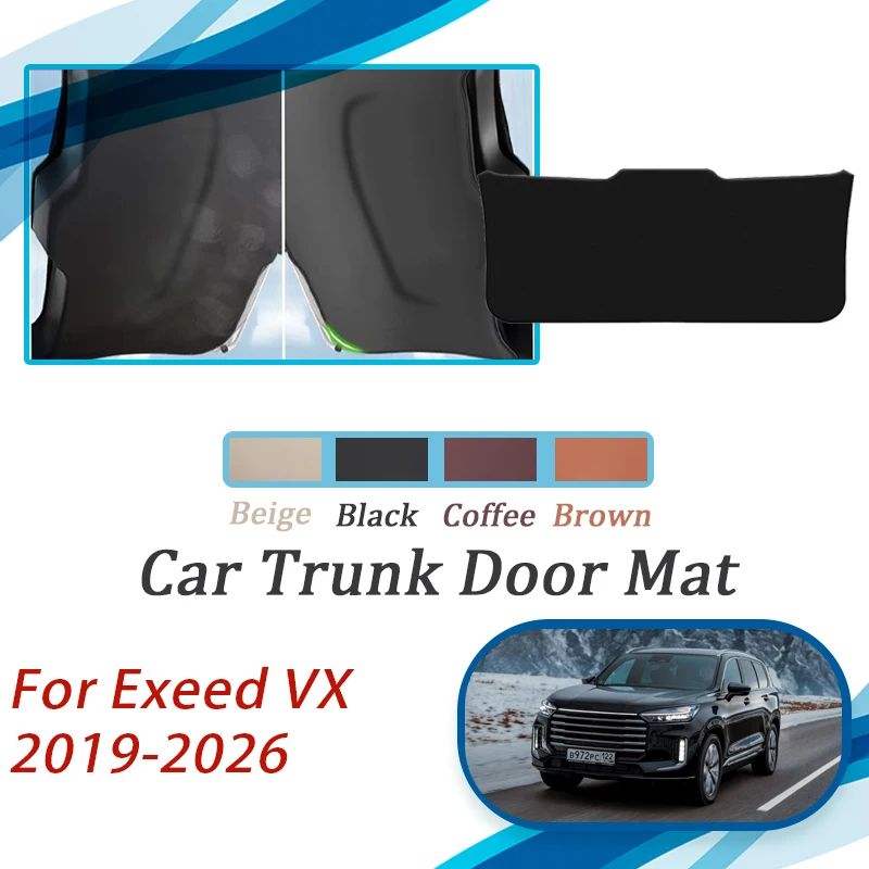 Car Tailgate Pads For Exeed VX Lanyu 2019~2026 Anti-dirty Trunk Door Mats Leather Carpets Cargo Boot Tail Gate Carro Acesssories