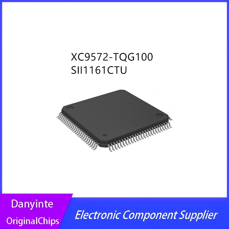 1Pcs/Lot   XC9572-TQG100 XC9572 SII1161CTU SIL1161CTU SI11161CTU SII1161 QFP100