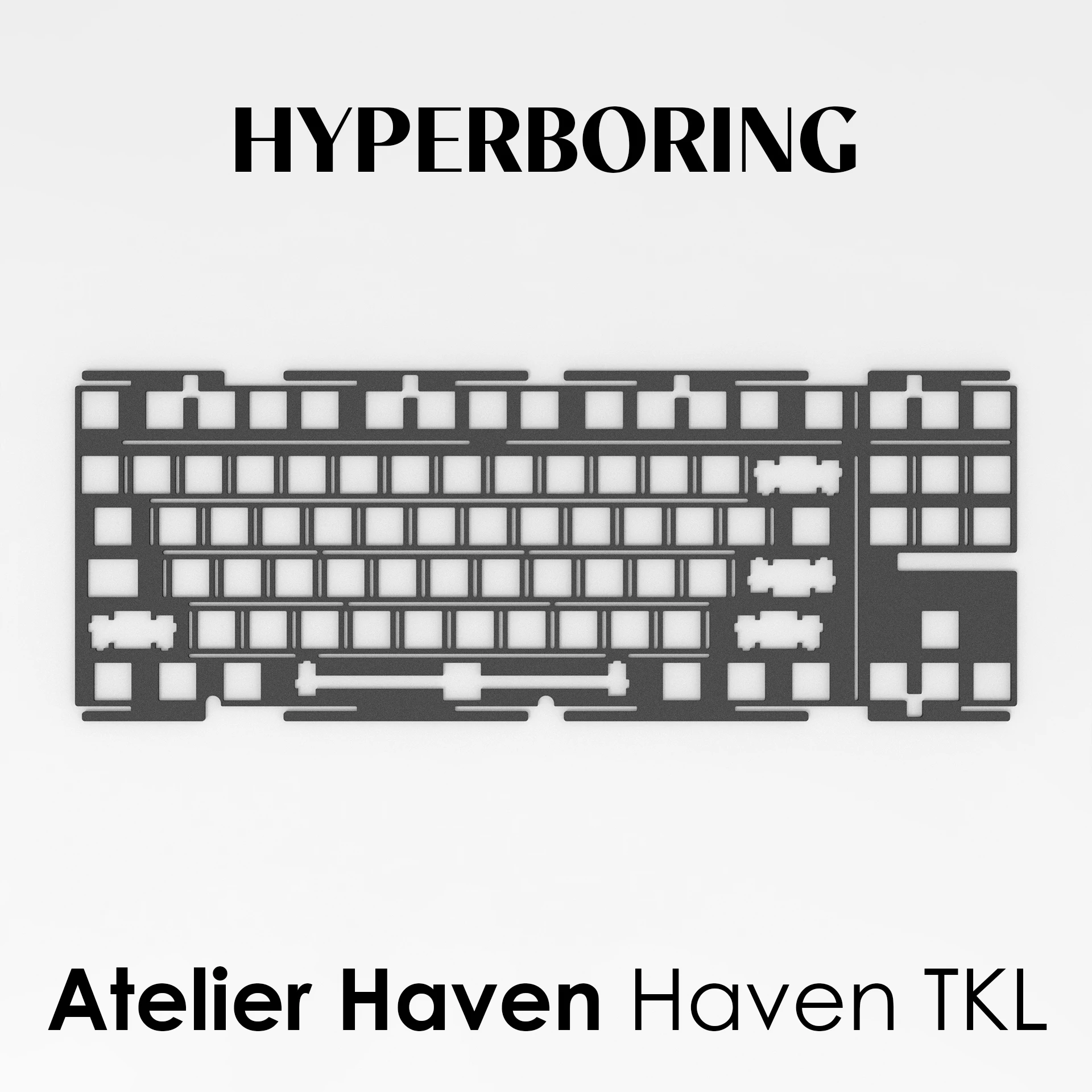 

Aluminum plate for Atelier Haven TKL keyboard mod customize for plate-mounted stab