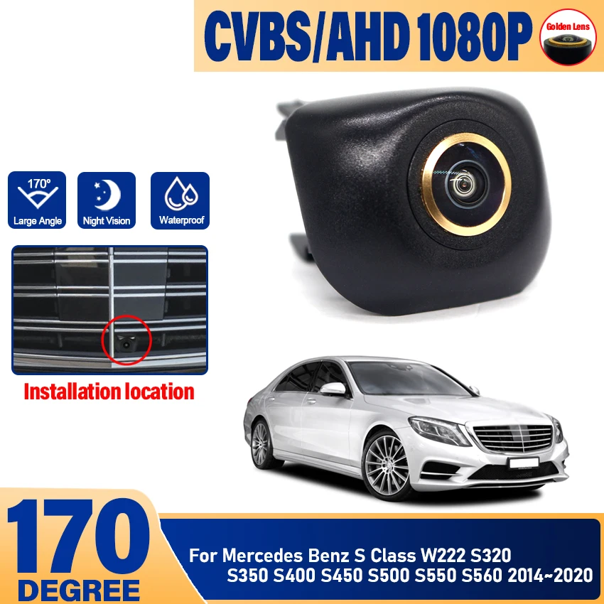 

AHD Car Front View Parking Night Vision Positive Logo Camera For Mercedes Benz S Class W222 S320 S350 S400 S450 S500 S550 S560