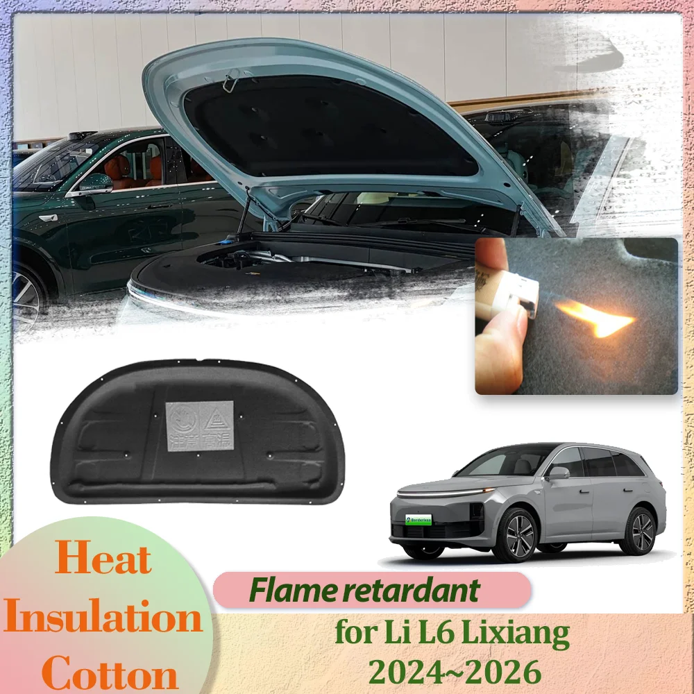 

Car Hood Engine Cover for Li L6 Lixiang 2024~2026 2025 Insulation Liner Cotton Pad Soundproof Thermal Mat Part Accessories