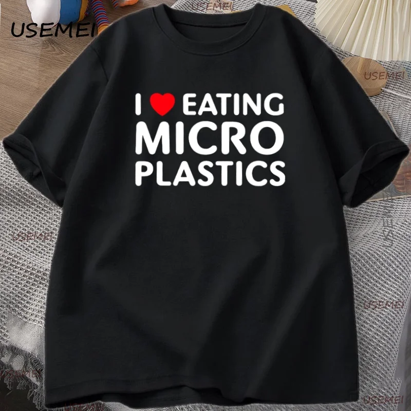 I Love Eating Microplastics T-shirt Cotton Funny Tshirt Man Clothes Men's Short Sleeve Graphic T Shirts Streetwear Loose Tees