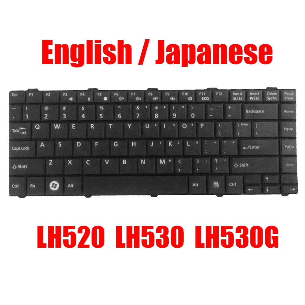 

US JP Keyboard For Fujitsu For LifeBook LH520 LH530 LH530G CP483548-01 AEFH1U00010 CP483578-01 AEFH1J00010 English Japanese New