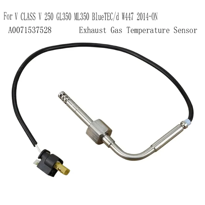 Capteur de température des gaz d'échappement A0071537528, pour classe V V 250 GL350 ML350 Bluetec/D W447 2014-On