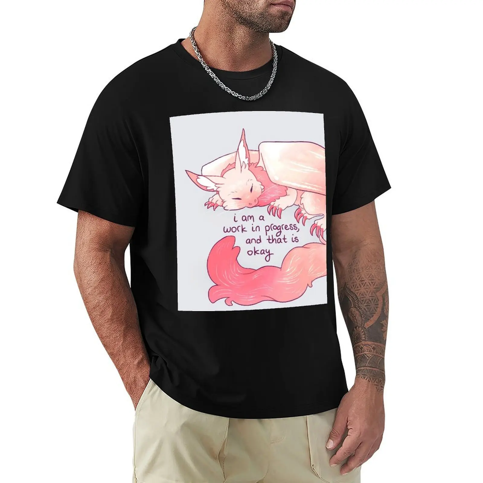 

I am a work in progress, and that is okay Snuggly Gargoyle Dragon T-Shirt custom t-shirts blanks mens cotton t shirts