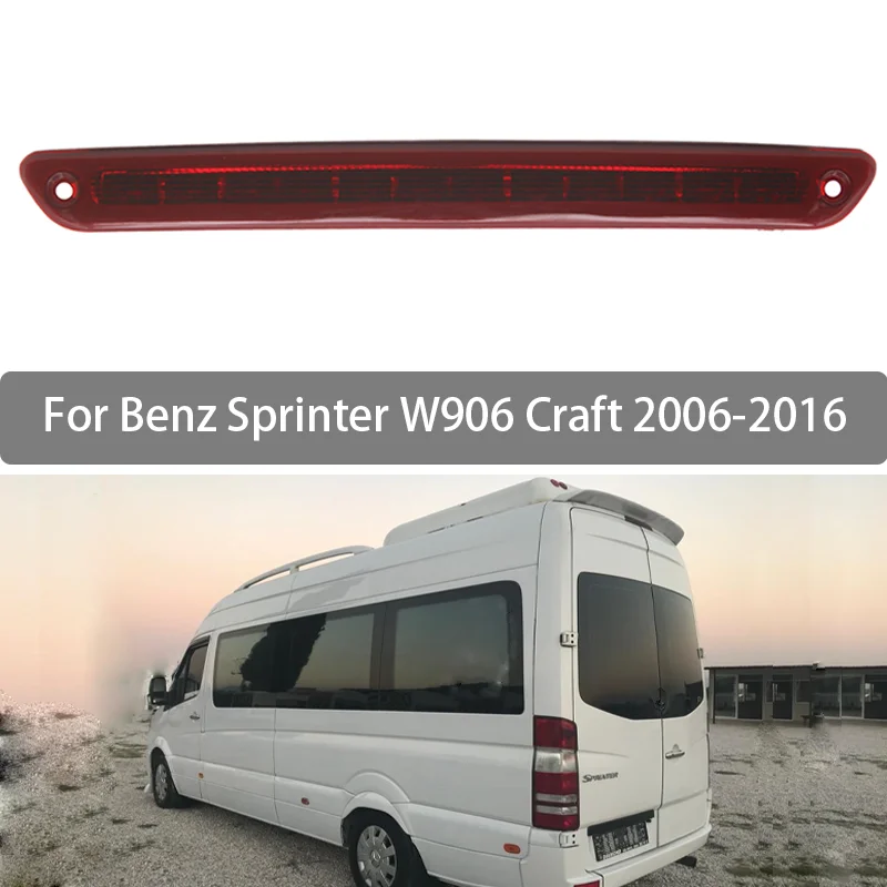 Высоко установленный стоп-сигнал для Benz Sprinter W906 Craft 2006 2007 2008 2009 2010 2011 2012 2013 2014 2015 2016 A9068200456