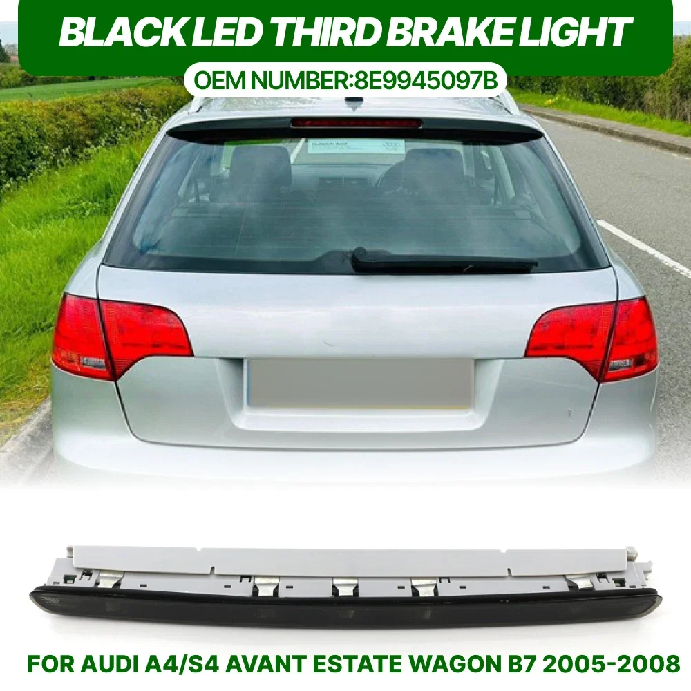 

8E9945097B Car Red LED Third Brake Light High Mount Stop Lamp Tail Light Warning Lamp For Audi A4 B7 Wagon Avant 2005 ~ 2008