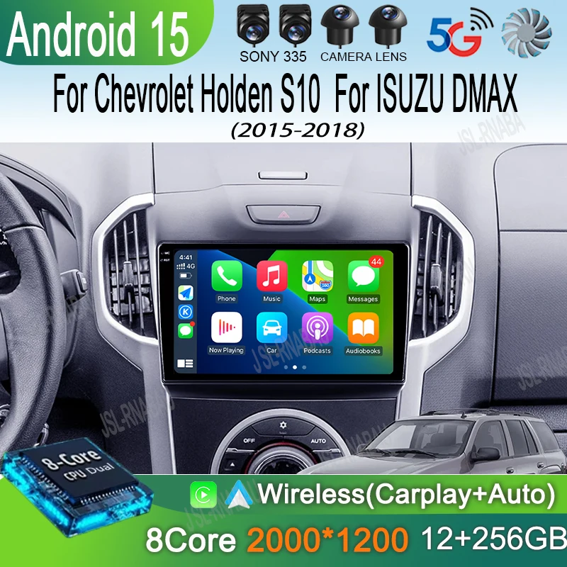 

Car Radio Video Player Android 15 For Chevrolet Holden S10 TRAILBLAZER COLORADO ISUZU DMAX GPS Audio Multimedia Stereo Carplay