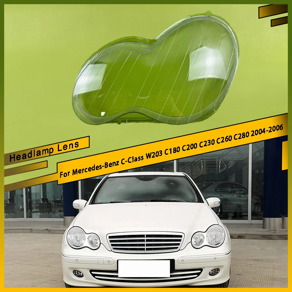 For Mercedes-Benz C-Class W203 C180 C200 C230 C260 C280 2004 - 2006 Left Right Car Headlight Clear Lens Lampshade Shell Cover