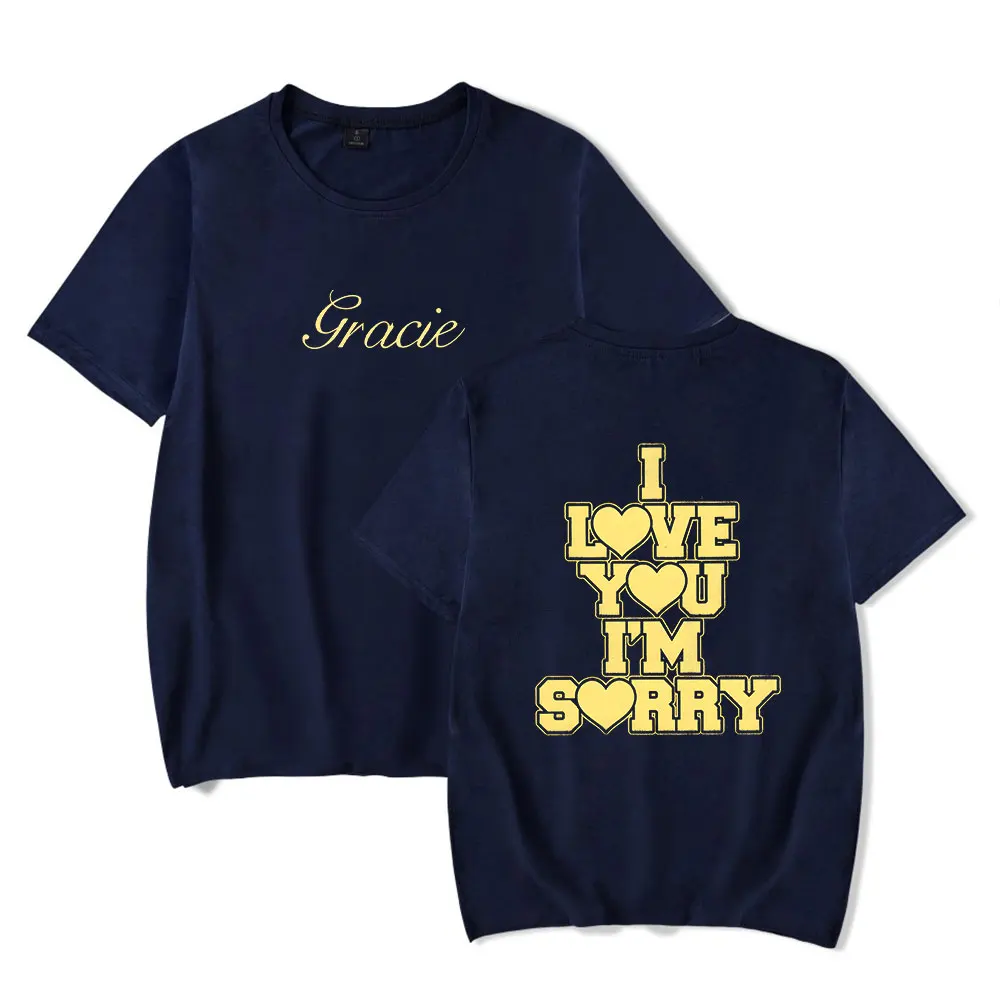 Gracie Abrams I Love You I'm Sorry Short Sleeve Tee Women Men Crewneck Fashion Unisex T-shirt