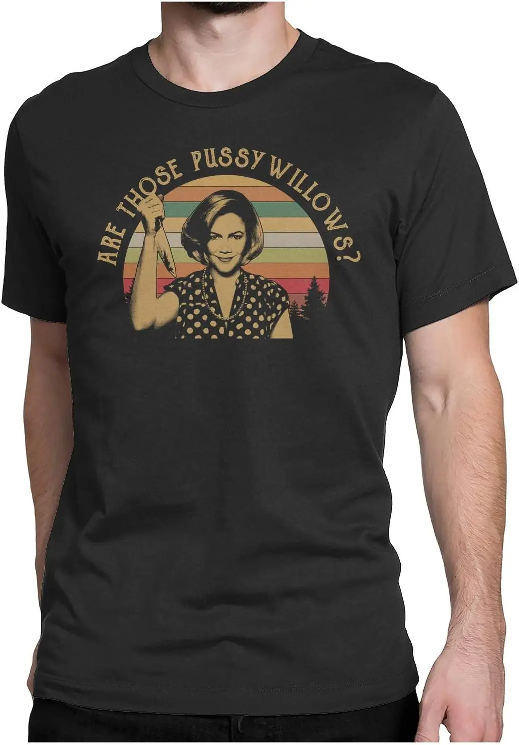 are Those PUSSYWILLOWS - Vintage Retro T-Shirt