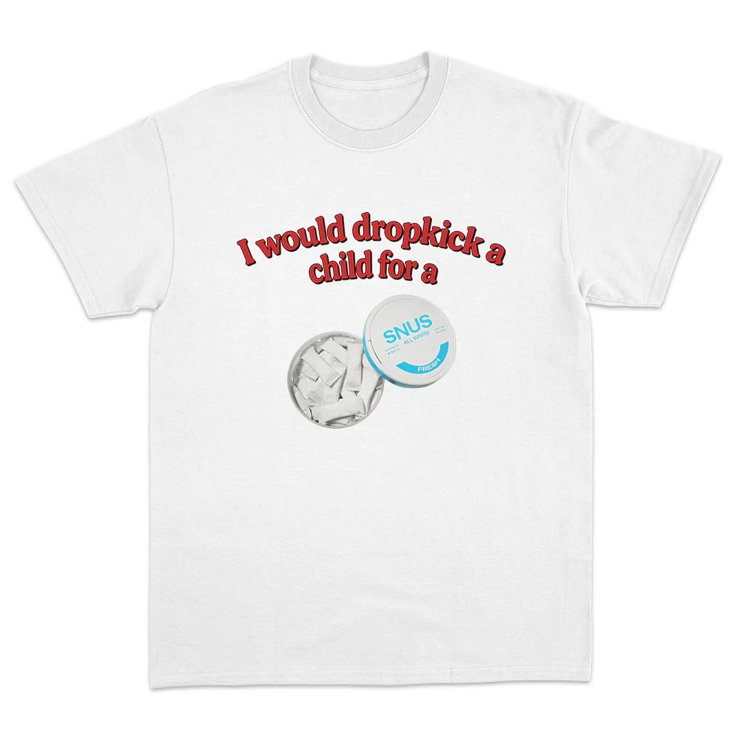 Image of Lustiges Snus-Liebhaber-T-Shirt „I Would Dropkick A Child For A Snus“ Vintage-Grafik für Männer und Frauen, lässiges Kurzarm-Oberteil, 2026 neu