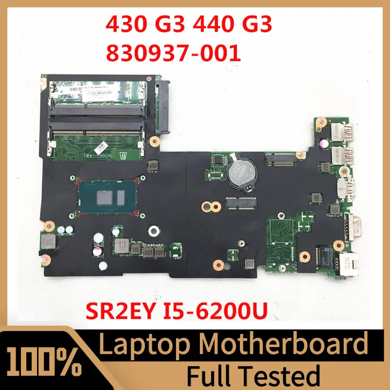 830937-601 830937-501 830937-001 For HP 430 G3 440 G3 Laptop Motherboard DA0X61MB6G0 With SR2EY I5-6200U CPU 100% Full Tested OK