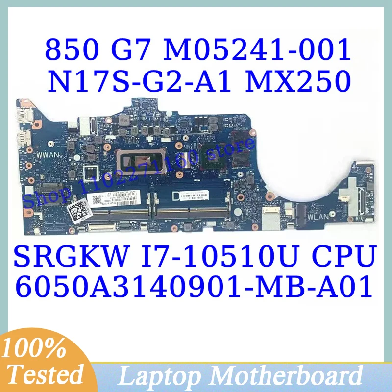 M05241-001 M05241-601 Voor HP 850Gsht W/SRGKW I7-10510U CPU 6050A 3140901 -MB-A01(A1) Laptop Moederbord N17S-G2-A1 MX250 100% Getest