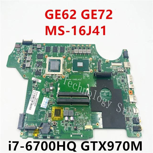 Original For Msi Ge62 6qf Ge72 Laptop Laptop Motherboard Ms-16j41 With  Sr2fq Cpu I7-6700hq Gpu Gtx970m 100% Test Work - Laptop Repair Components -  AliExpress