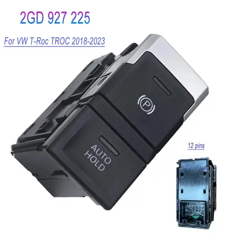 For VW T-Roc TROC 2018-2023 EPB Electronic Handbrake Auto Hold Switch Button Assembly 2GD 927 225 2GD927225 2GA927225