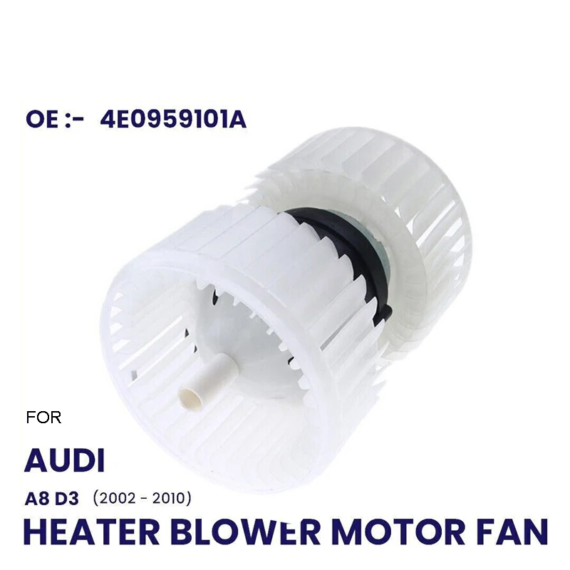 พัดลมมอเตอร์เครื่องทำความร้อนสำหรับออดี้ A8 S8 4E 4E2 4E8 QUATTRO 4E0959101A 4E0959102A
