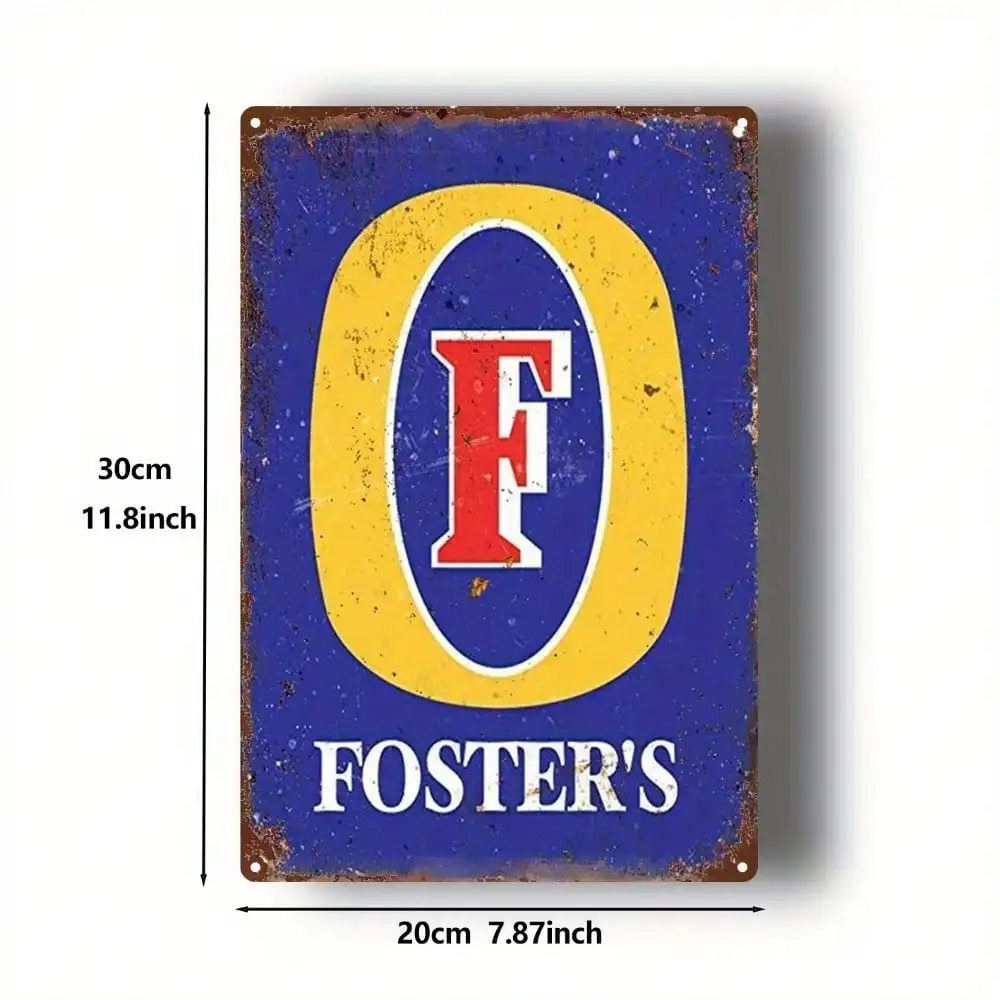 Retro Rustic Fosters Brand Beer Metal Sign Vintage Drink Logo Wall Plate Antique Decor for Bar Pub Man Cave Basement Indoor Orna
