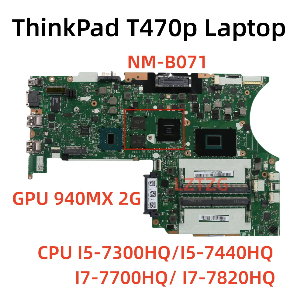 

NM-B071 For Lenovo ThinkPad T470P Laptop Motherboard With I5-7300HQ/7440HQ I7-7700HQ/7820HQ CPU 940MX 2G 01YR903 100% Tested OK