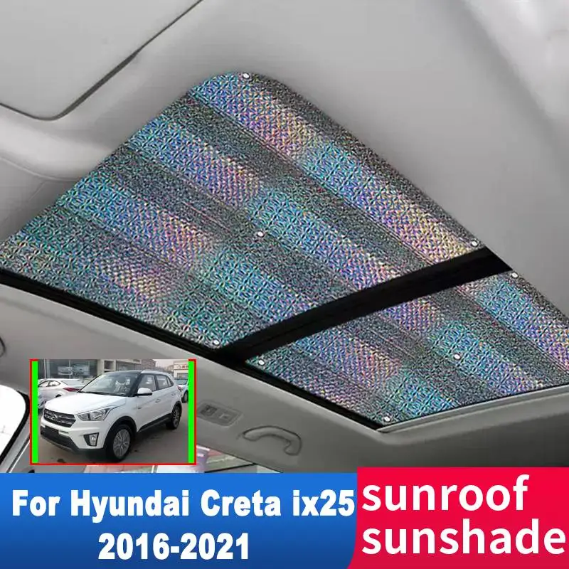 

Auto Sunroof Sunshade For Hyundai Creta ix25 Cantus GS GC 2016-2021 Accessorie Roof Sunscreen Heat Insulation Anti-UV Windscreen