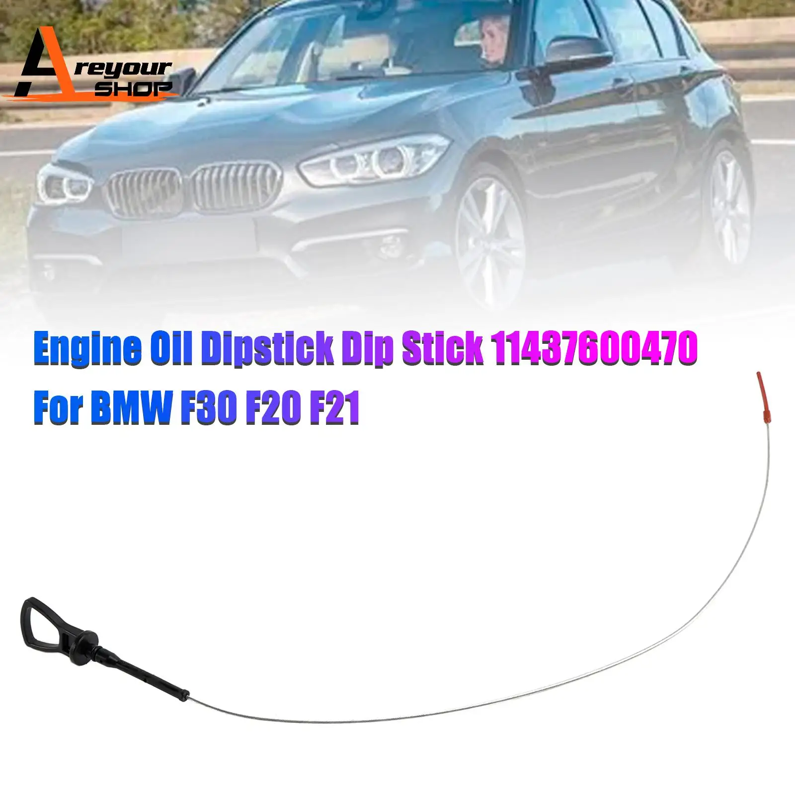 Areyourshop Engine Oil Dipstick Dip Stick 11437600470 for BMW F30 F20 F21