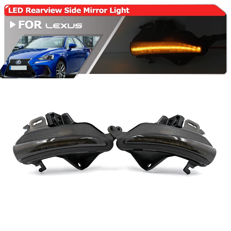 

2x Smoked Amber Led Dynamic Side Mirror Blinker Lights Turn Signal For Lexus IS250 IS300 IS350 IS200T LS460 LS460L LS600H CT200H