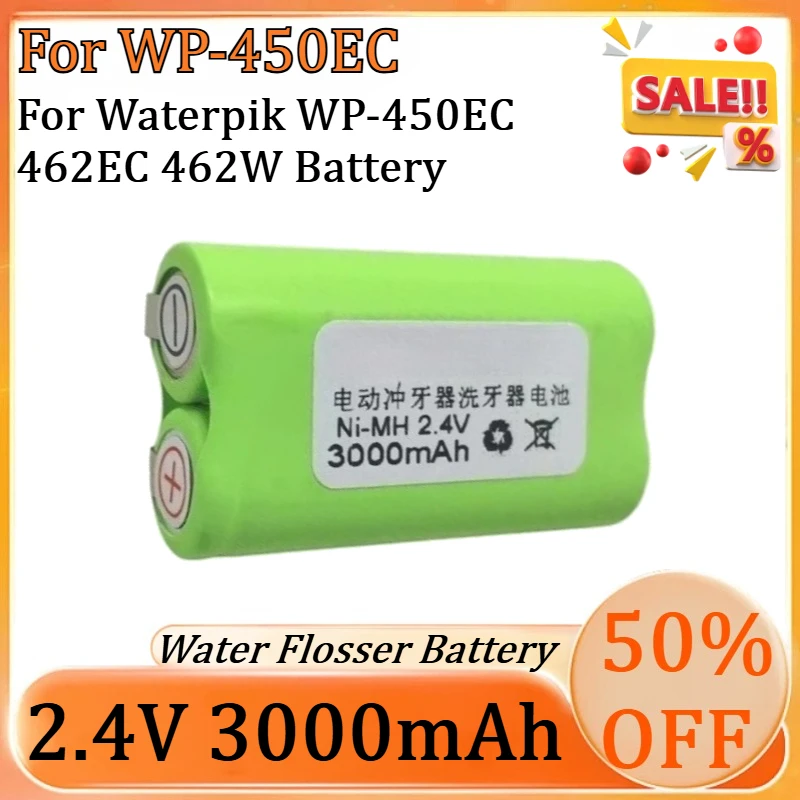 New 2.4V 3000mAh Ni-MH Battery for Waterpik Water Flosser for Waterpik WP-450EC 462EC 462W High Quality Battery
