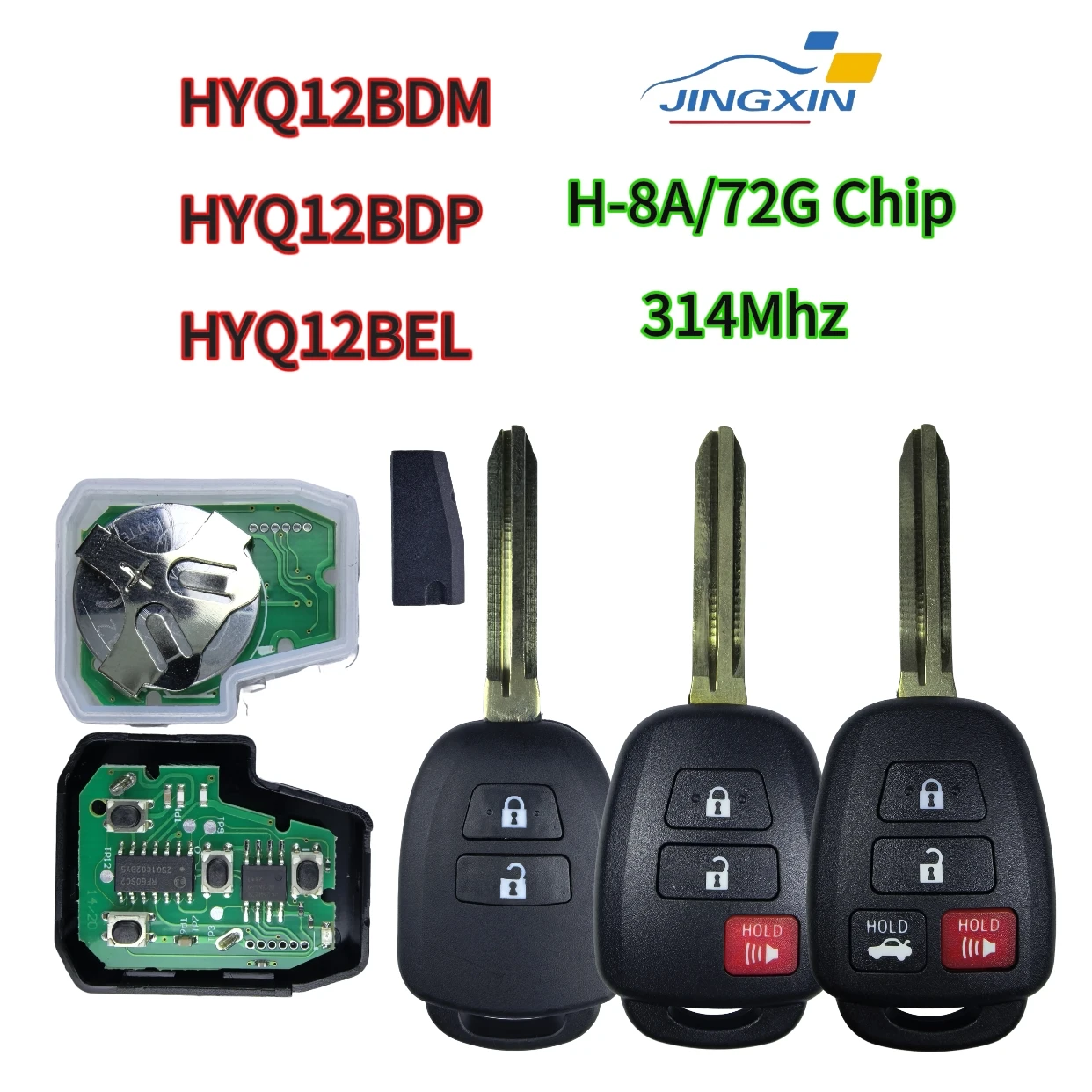 

Jingxin HYQ12BEL/HYQ12BDM/HYQ12BDP 89070-02880 72G/H-8A Chip 314.3MHz Car Remote Key/Shell For Toyota Camry Corolla 2012-2017