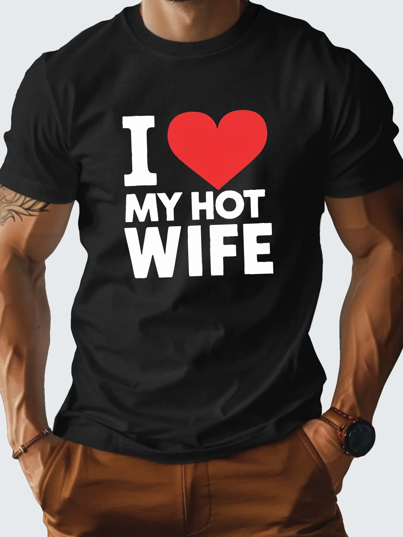 

I LOVE MY HOT WIFE Graphic Tee Men's Printed T-Shirt Comfort Fit Casual Wear Crew Neck Summer Shirt Soft Fabric Style Unisex