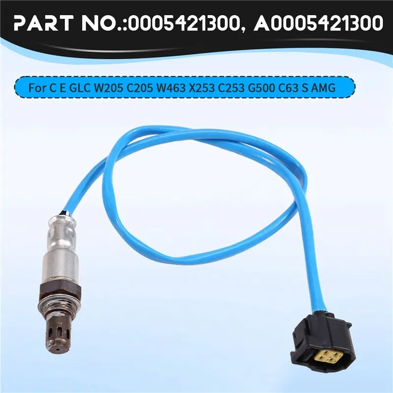 Eco-Friendly 0005421300 A0005421300 Oxygen Sensor For CALSS C E GLC W205 C205 W463 X253 C253 G500 C63 S AMG 2