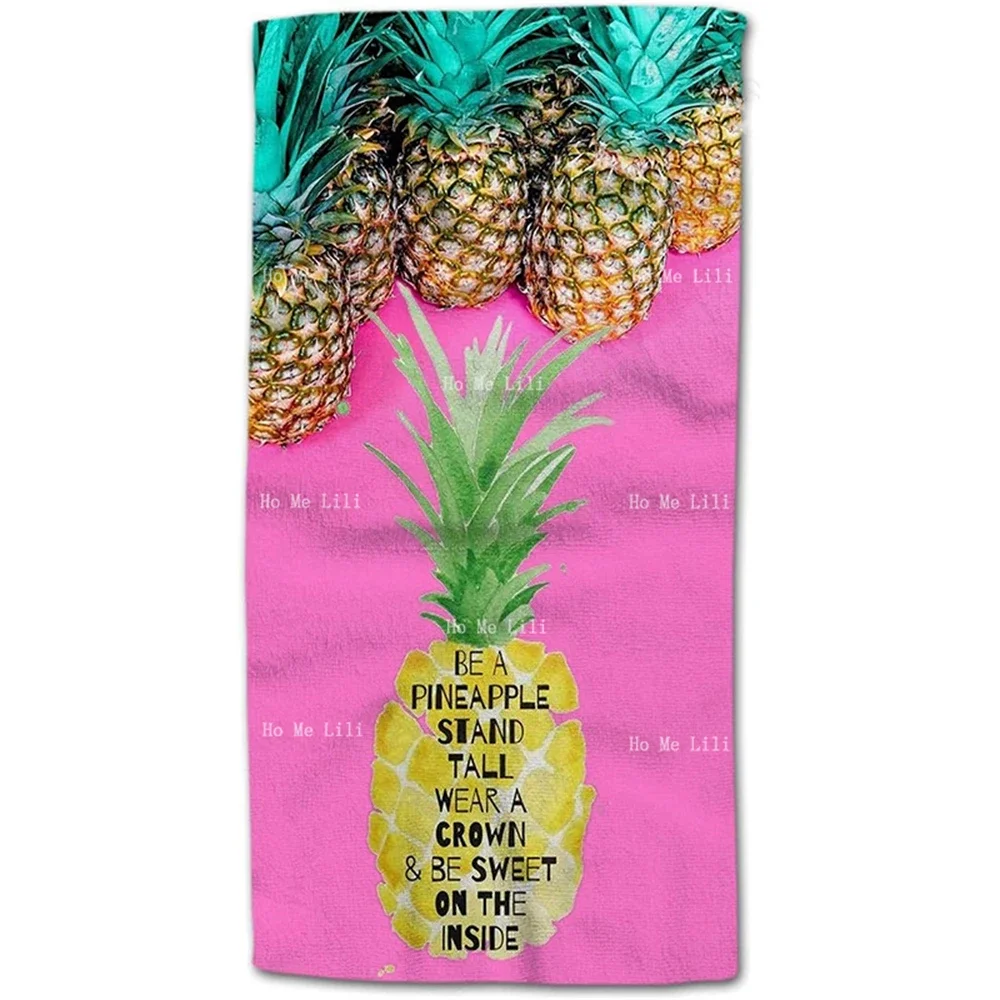 Colorful Pineapple With Quote Be A Pineapple Comfortable Soft Towels Quick-Drying Towel For Bath Yoga Golf Hair Face