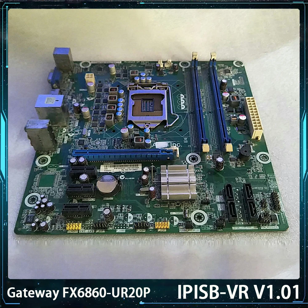 

IPISB-VR V1.01 For Acer Gateway FX6860-UR20P DDR3 Motherboard High Quality Fast Ship