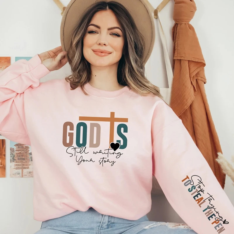 

God Is Still Writing Your Story Sweatshirt Women Boho Christian Hoodie Sleeve Printed Faith Self Love Club Inspirational Quotes