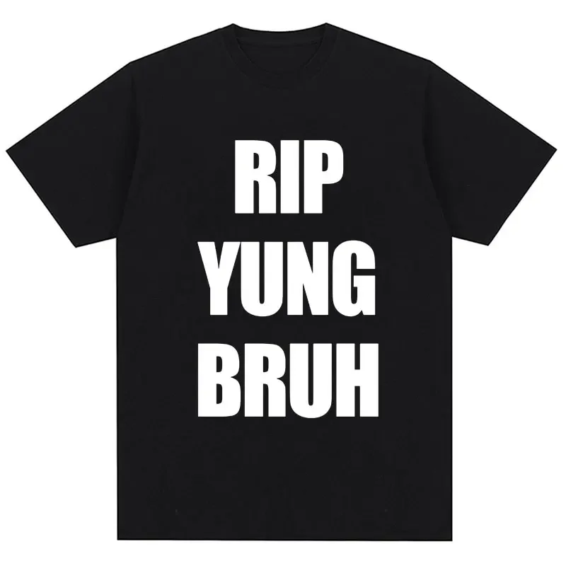 RIP YUNG BRUH Graphic T-Shirt Lil Tracy Meme Peep Summer Funny T Shirt Men Women Cotton Oversized Hip Hop T-Shirts Streetwear