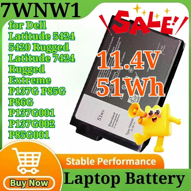 

7WNW1 11.4V 51Wh for Dell Latitude 5424 5420 Rugged Latitude 7424 Rugged Extreme P137G P85G P86G P137G001 P137G002 P85G001