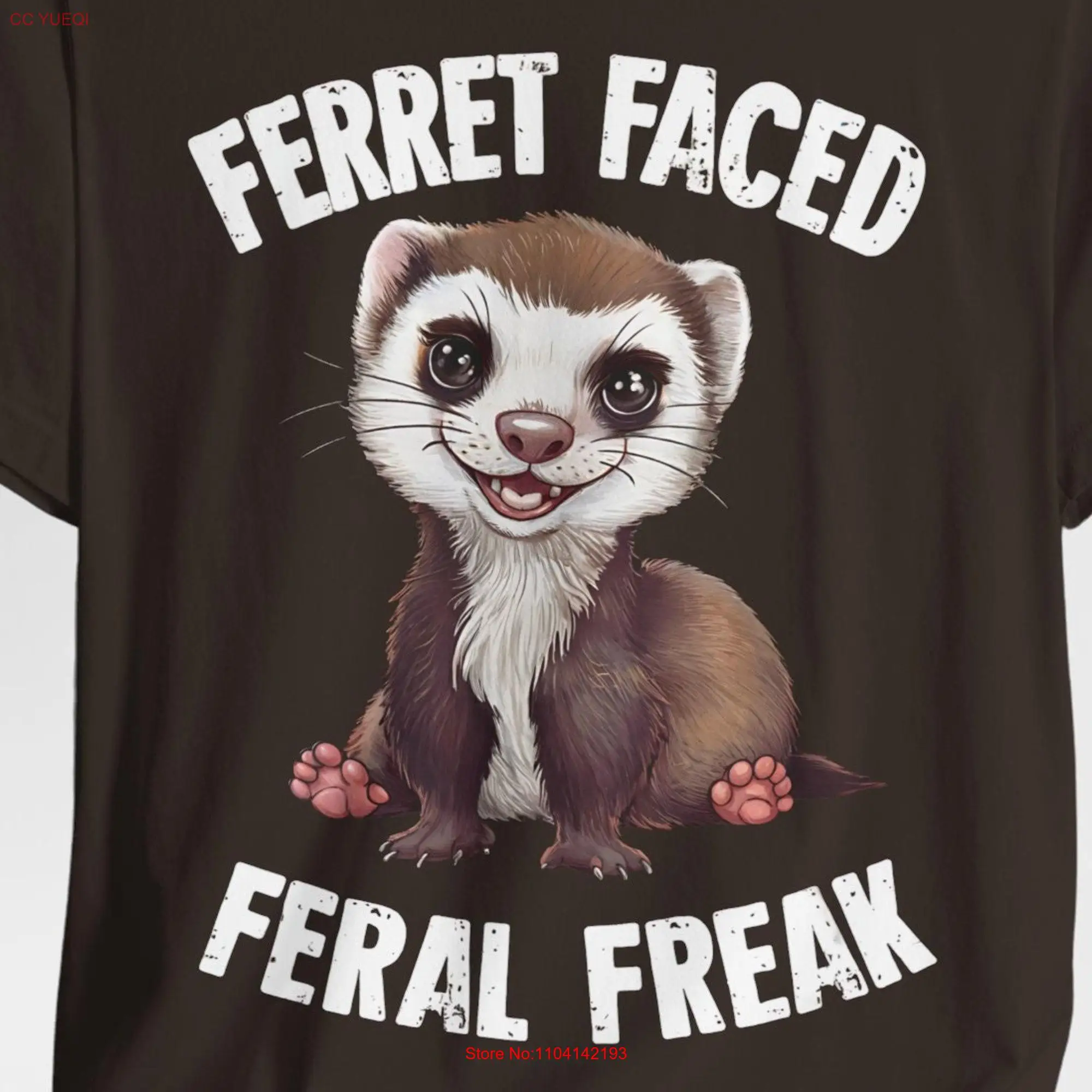 Ferret Faced Feral Freak T Shirt Funny Animal Lover Men s Quote Casual Trendy Apparel Cool long or short sleeves