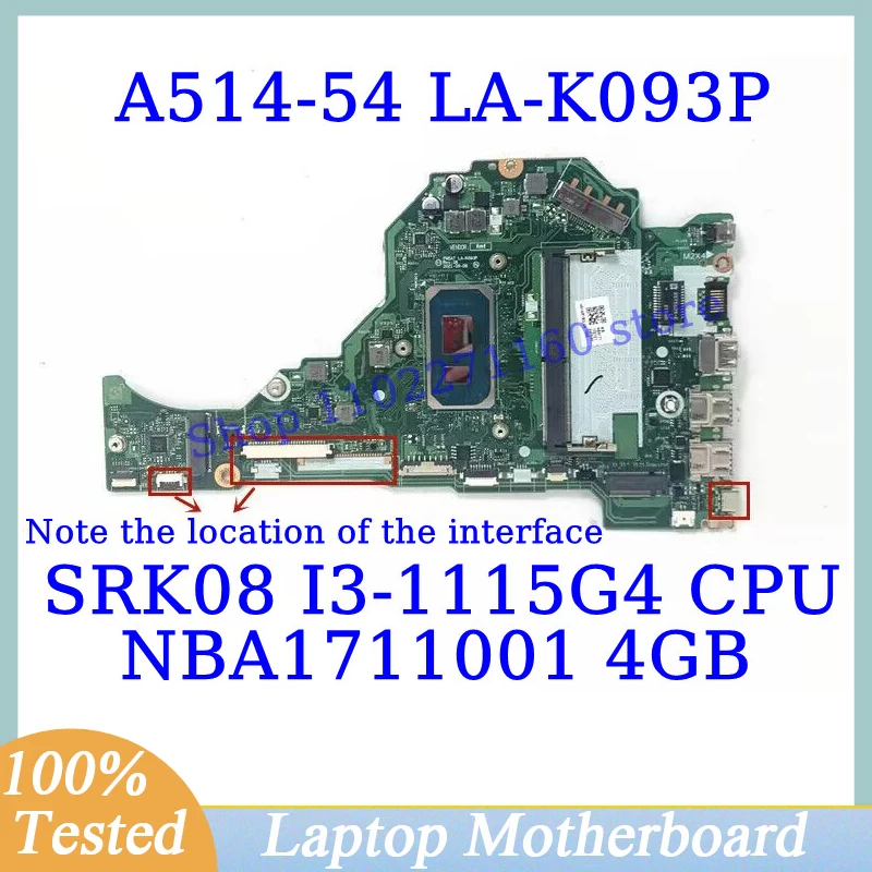 FH5AT LA-K093P For Acer Aspire A514-54 A515-56 A315-58 With SRK08 I3-1115G4 CPU 4G NBA1711001 Laptop Motherboard 100%Tested Good