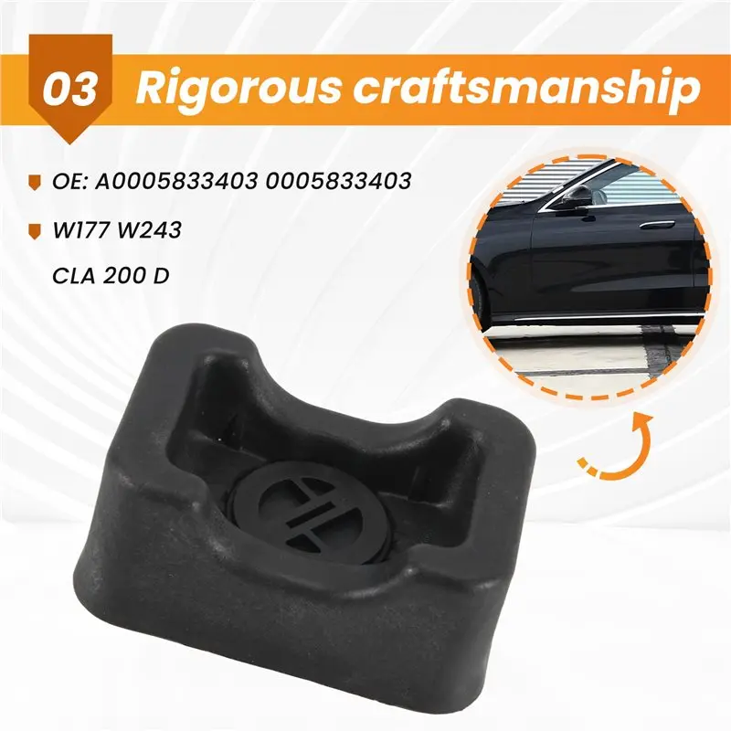 Eco-Friendly A0005833403 0005833403 Jack Pad Under Car Body Support Lifting For Mercedes Benz W177 W243 CLA 200 D Auto Parts