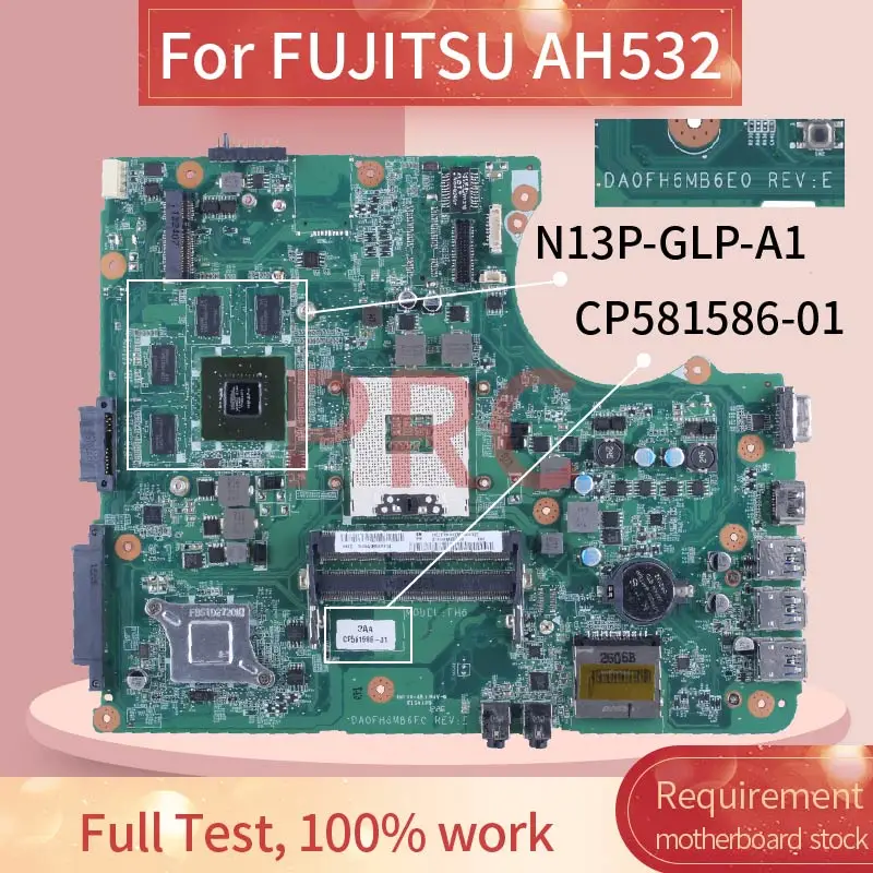 

For FUJITSU AH532 Laptop Motherboard DA0FH6MB6E0 CP581586-01 N13P-GLP-A1 SLJ8E DDR3 Notebook Mainboard