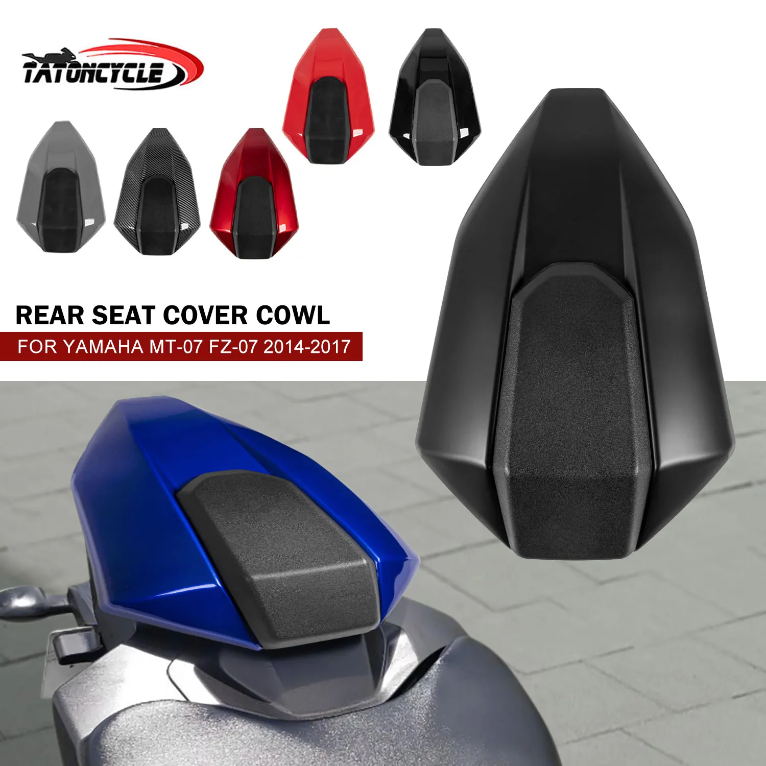 

For MT FZ 07 Rear Seat Cover Cowl For Yamaha MT-07 FZ-07 2014-2017 MT07 Motorcycle Passenger Pillion Fairing Cowl Accessories