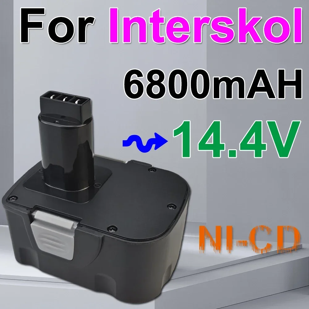 14.4V 6800mAh battery NI-CD  Rechargeable Power Tool Battery for Interskol 14.4V Cordless Drill Battery