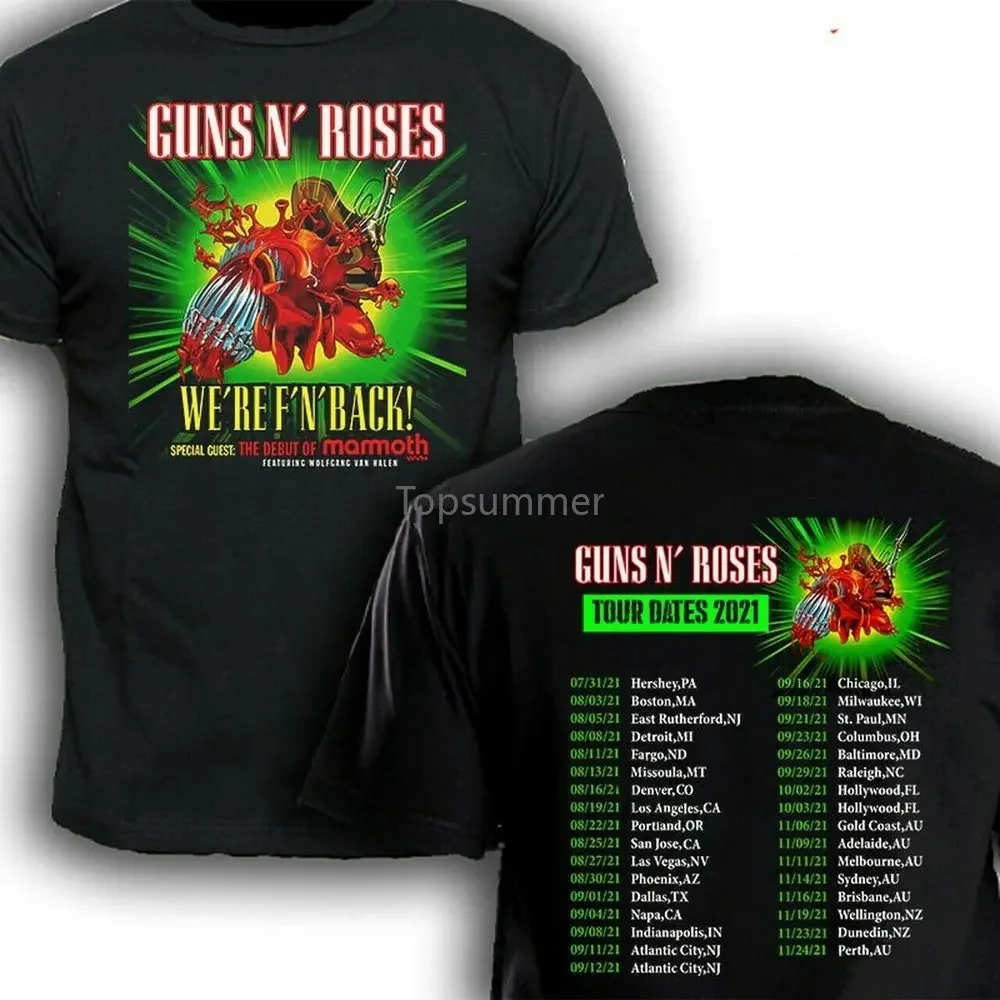 

Guns N Roses Tour 2021 We&#39 Re F&#39 N&#39 Back Concert T-Shirt Tee Shirt Tls331